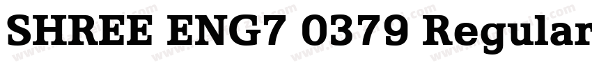 SHREE ENG7 0379 Regular字体转换